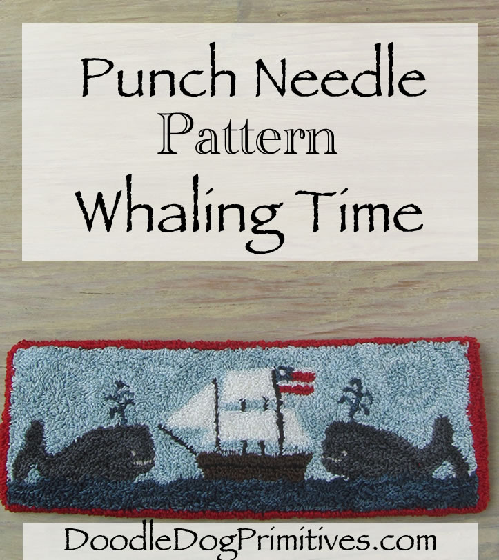 Whaling Time Punch Needle Pattern