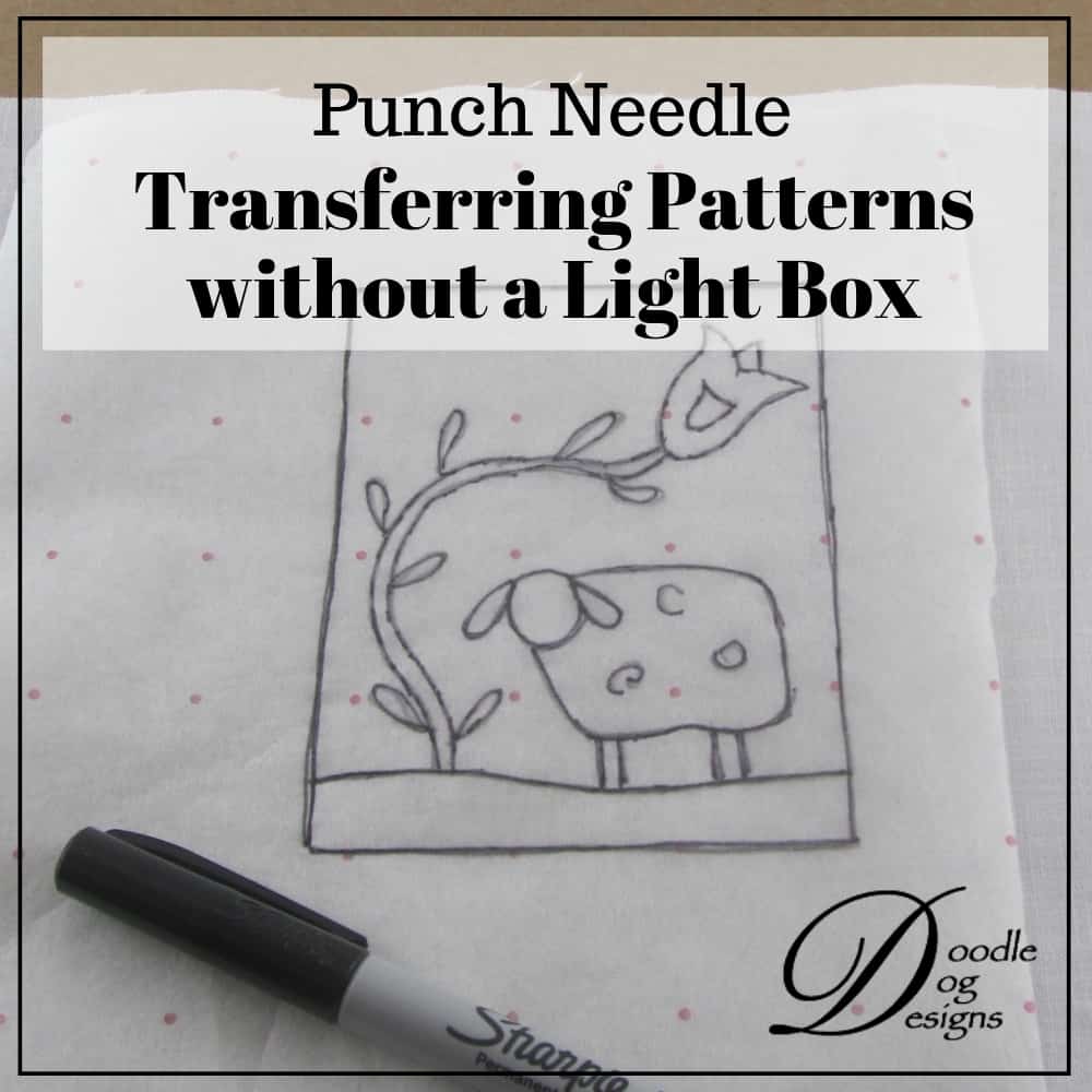 How to transfer punch needle patterns without a light box