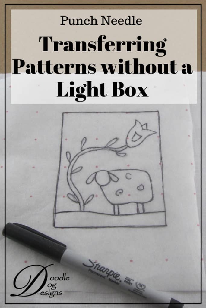 An easy way to transfer your punch needle patterns without using a light box