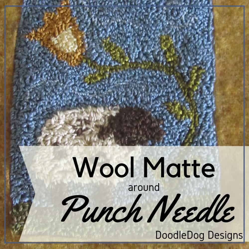 Wool Matte around Punch Needle