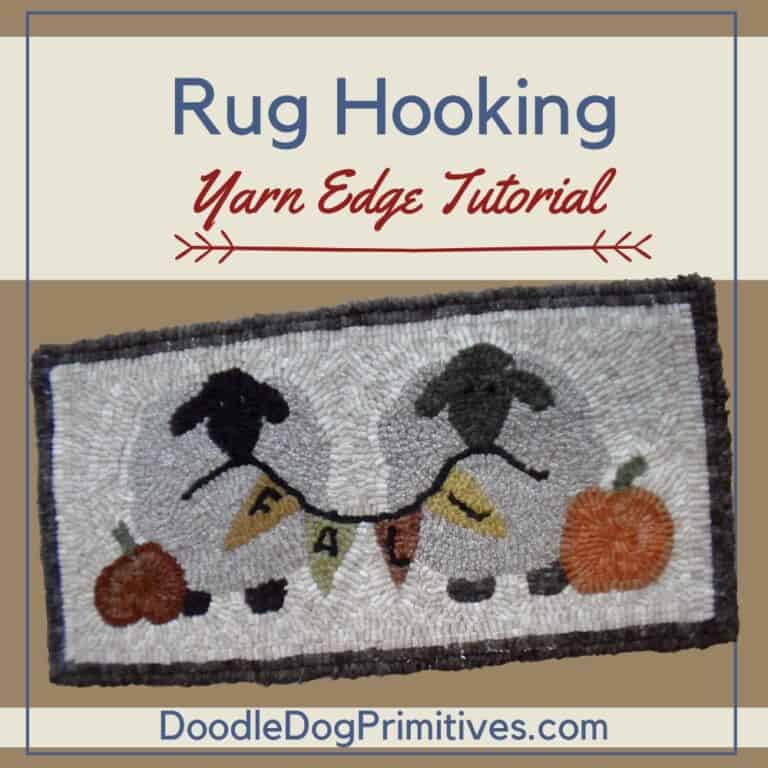 How to Add a Yarn Edge to a Hooked Rug - DoodleDog Designs Primitives