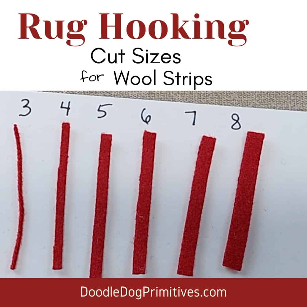 Rug Hooking: Cut Sizes for Wool Strips - DoodleDog Designs Primitives