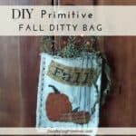 DIY Primitive Fall Ditty Bag