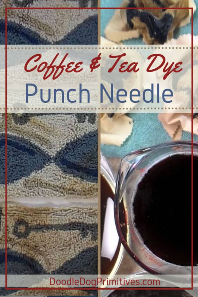 Coffee & Tea Dye Punch Needle Projects