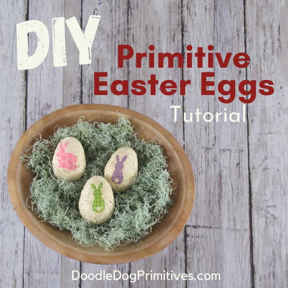 Primitive Easter Eggs Tutorial