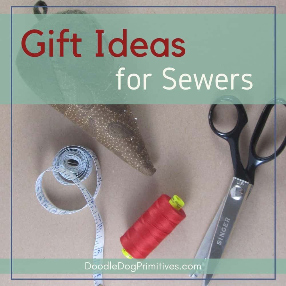Gift ideas for sewers
