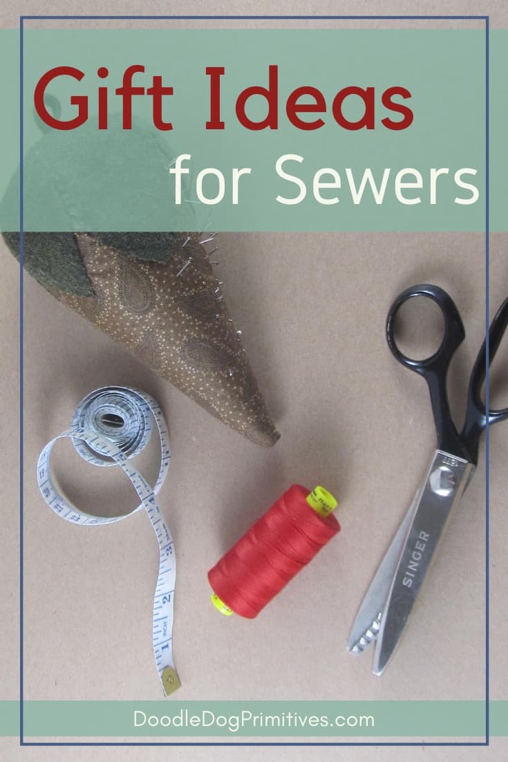 Gift Ideas for Sewers DoodleDog Designs Primitives