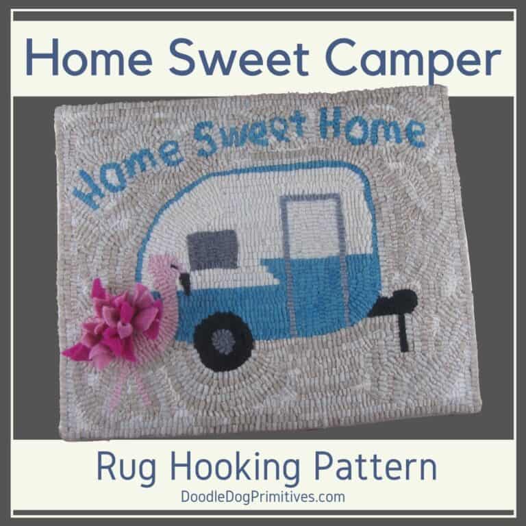 Home Sweet Camper Rug Hooking Pattern DoodleDog Primitives