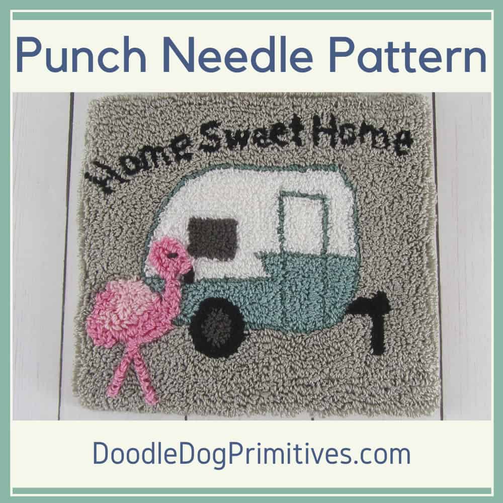 Home Sweet Camper Punch Needle Pattern