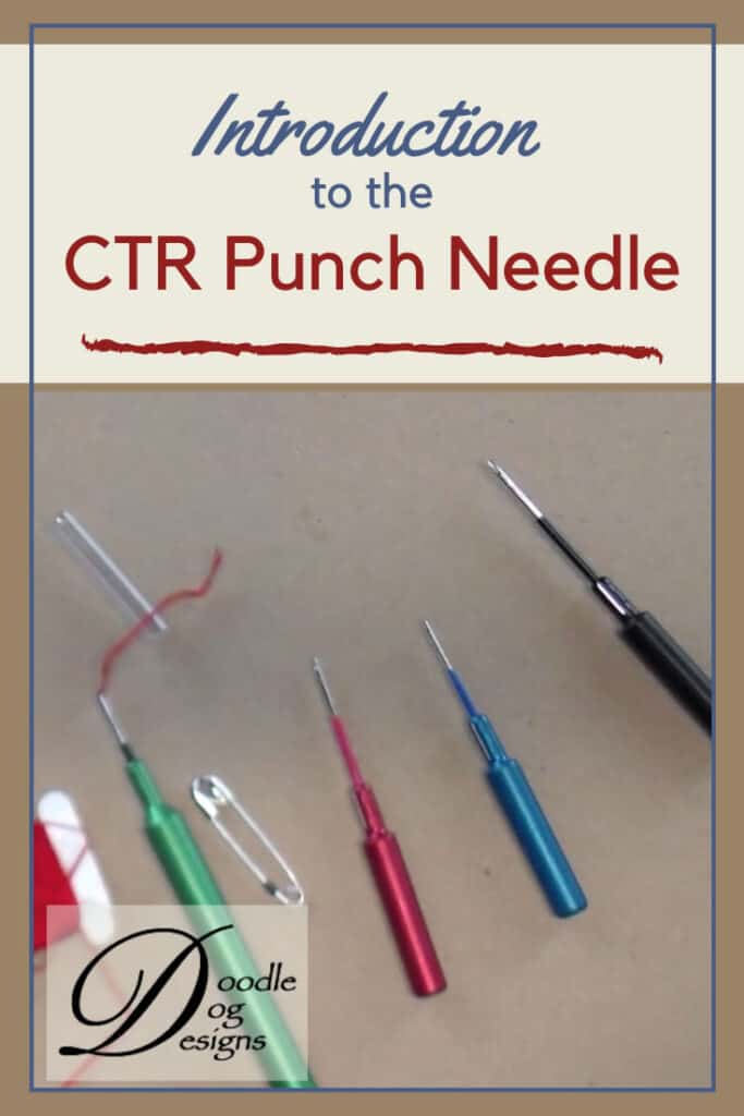 Introduction to the CTR Punch Needles
