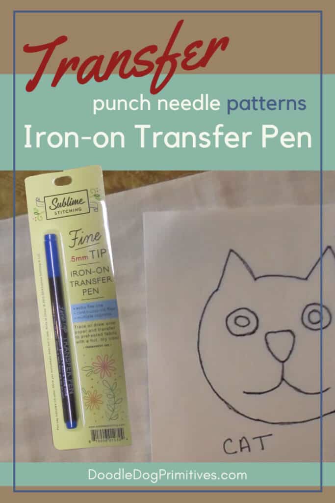 Transfer Punch Needle Patterns with an Iron-on Transfer Pen