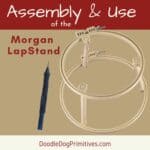 Morgan LapStand Assembly & Use
