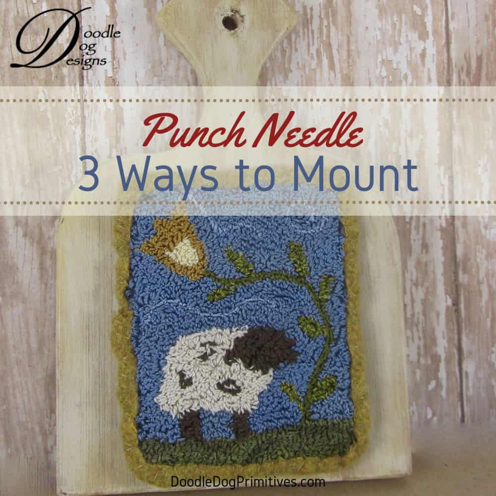 3 Ways to Mount a punch needle project