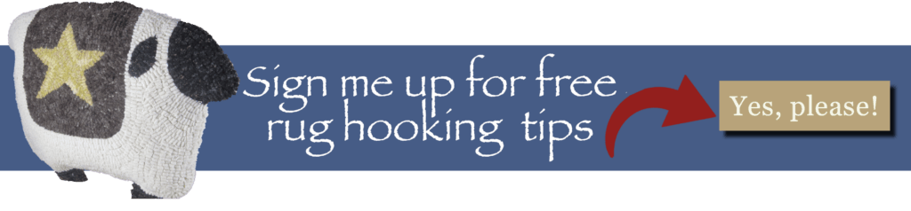 Sign up for free rug hooking tips