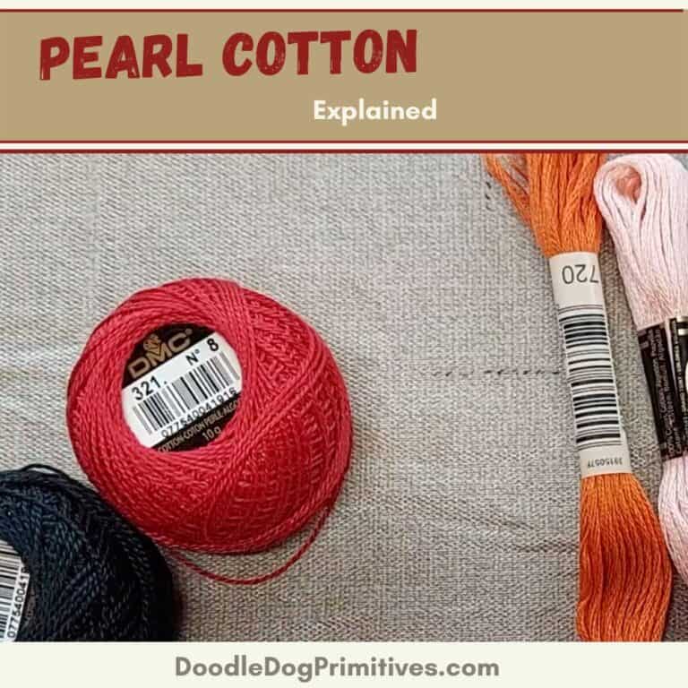 Pearl (Perle) Cotton vs Embroidery Floss Explained DoodleDog Designs