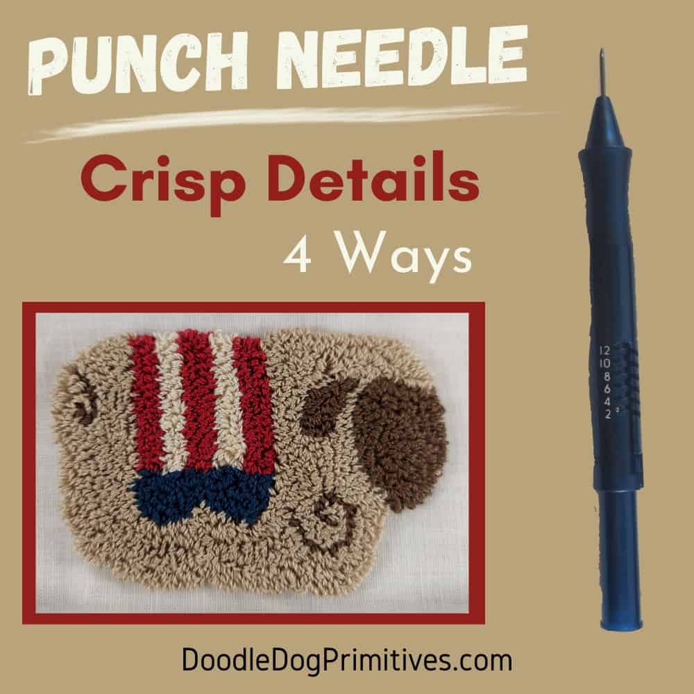 Punch Needle Crisp Details