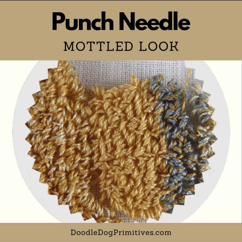 punch needle mottled look