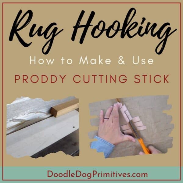 Make & Use a Proddy Stick for Rug Hooking DoodleDog Primitives