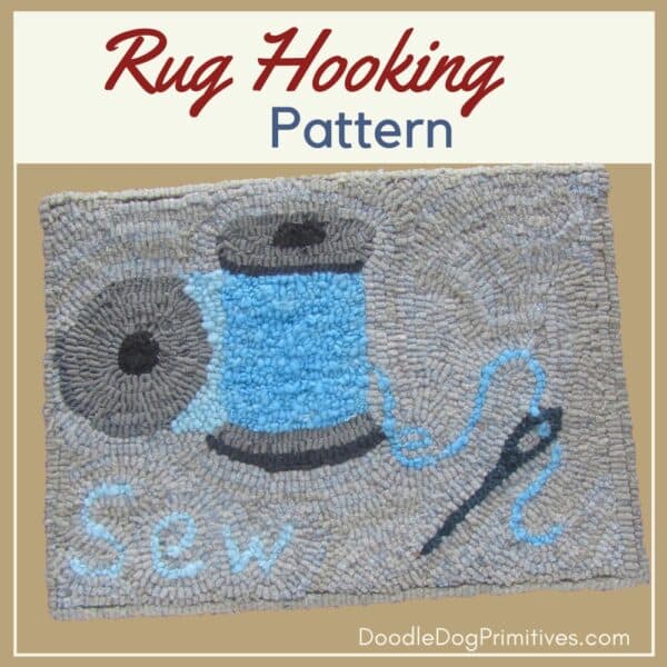 Sewing Notions Hooked Rug Pattern - DoodleDog Designs Primitives