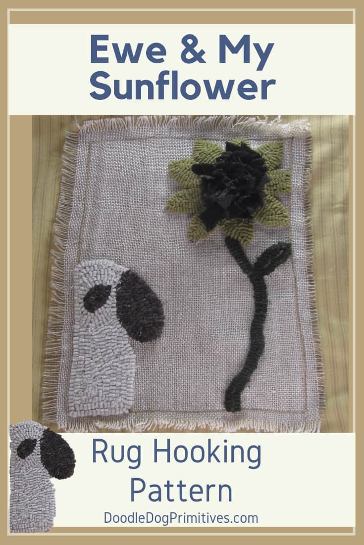 Ewe & My Sunflower Hooked Rug Pattern - DoodleDog Designs Primitives